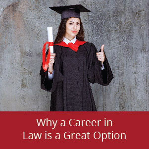 Why a Career in Law is a Great Option